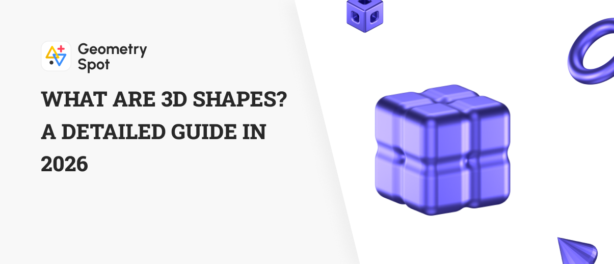 Shape Existed What are 3D Shapes? A Detailed Guide in 2026